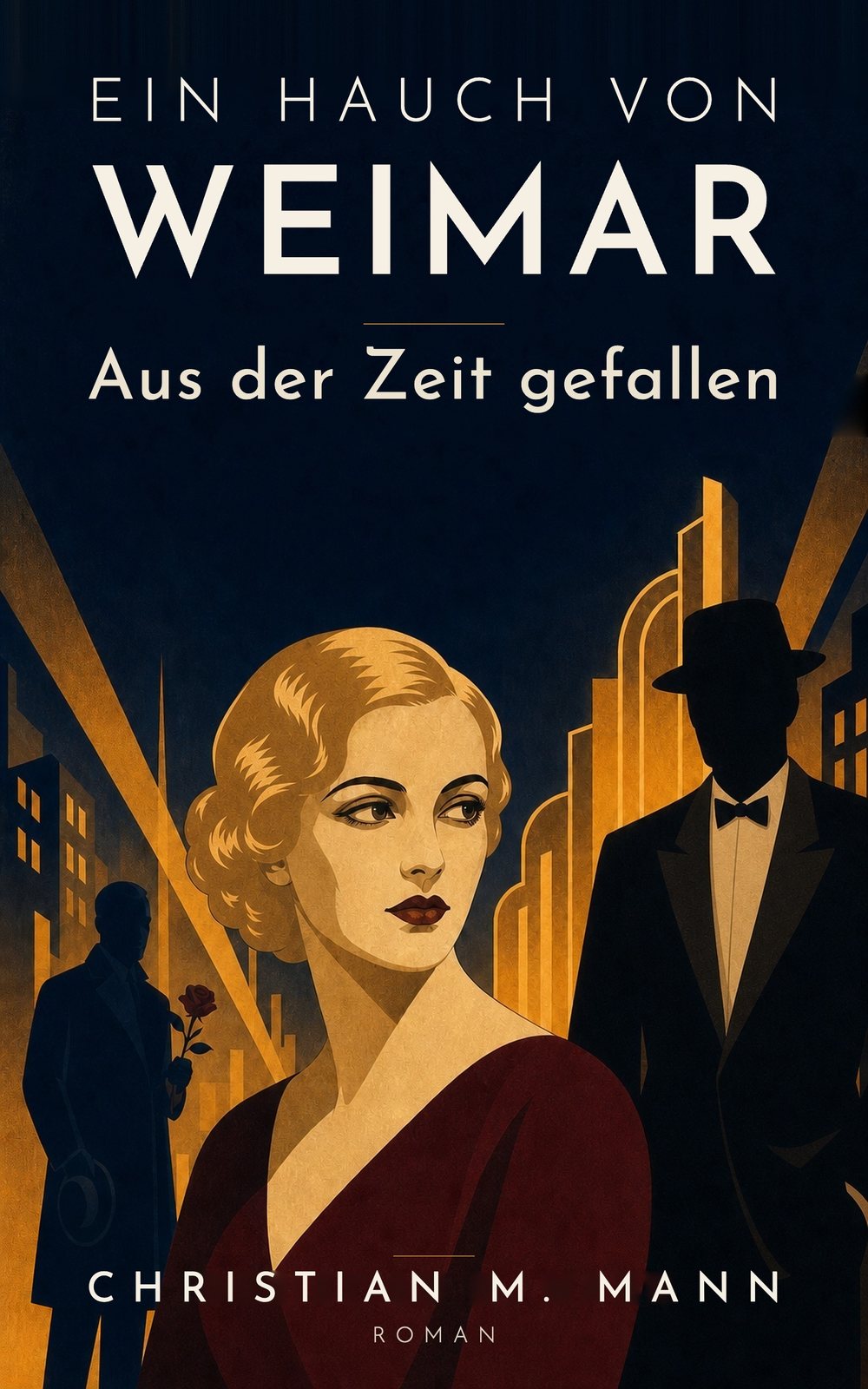 Buchcover: Ein Hauch von Weimar – Aus der Zeit gefallen von Christian M. Mann